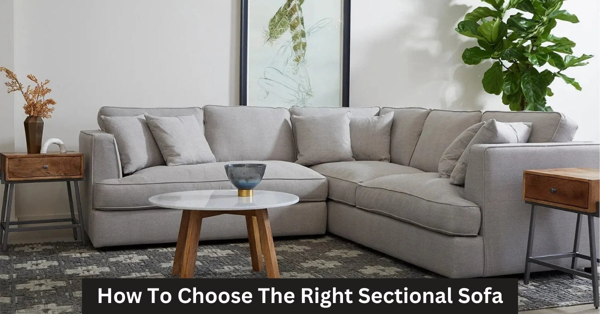 How To Choose The Perfect Sectional Sofa - Ultimate Guide – Furnico Living