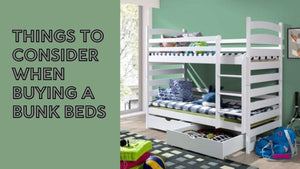 Things To Consider When Buying a Bunk Beds